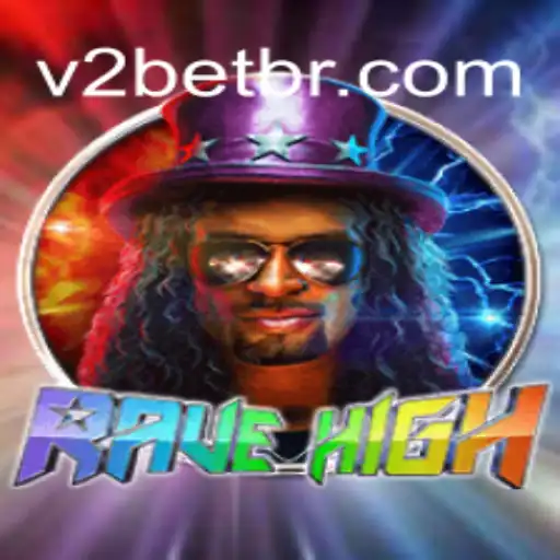 RaveHigh V2: A Nova Geração do Jogo que Conquistou Multidões